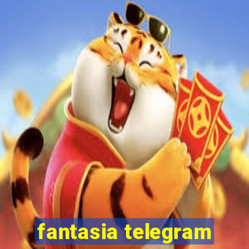 fantasia telegram